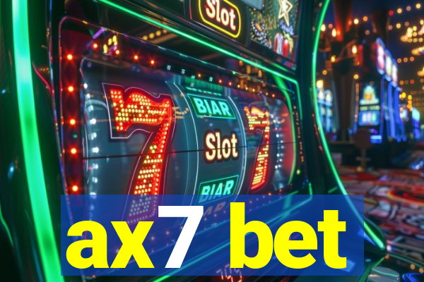 ax7 bet